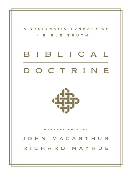 Title details for Biblical Doctrine by John MacArthur - Wait list